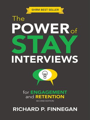 cover image of The Power of Stay Interviews for Engagement and Retention